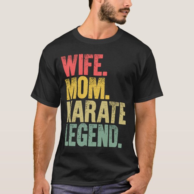 Camiseta Madre mujer esposa mamá karate leyenda (Anverso)