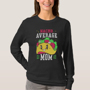Camiseta Madre Nacho Promedio Orgullosa Mexicana País Méxic