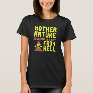 Camiseta Madre Naturaleza Nos Está Enviando Un Volcán Del I
