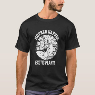 Camiseta Madre Naturaleza Plantas Exóticas Para La Naturale