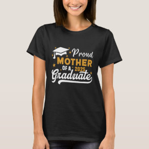 CAMISETA MADRE ORGULLOSA DE UNA CLASE DE GRADUADOS DE 2025