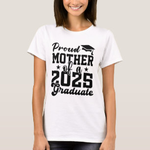 CAMISETA MADRE ORGULLOSA DE UNA CLASE DE GRADUADOS DE 2025 