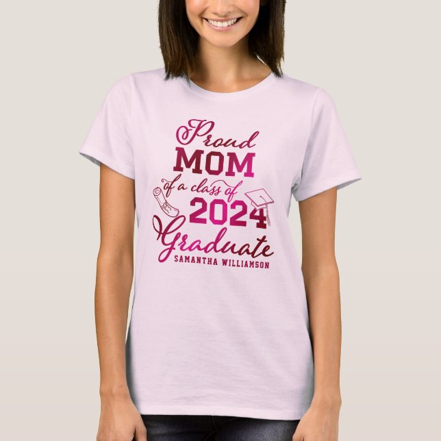 Camiseta Madre Orgullosa Rosa Personalizada De 2023 Graduad (Anverso)