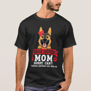 Camiseta Madre pastora alemana lamenta no poder dueña de mi