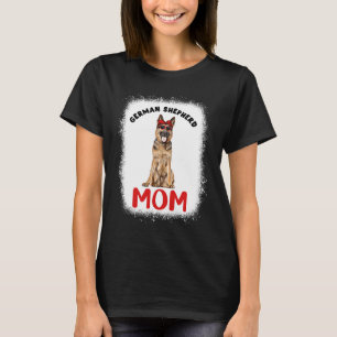 Camiseta Madre pastora alemana mamá dueña de perro maltrata