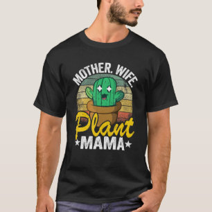 Camiseta Madre Planta de Esposa Mama Landscaper Abuela Gard