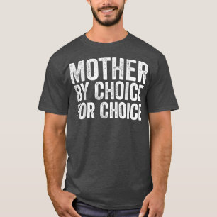 Camiseta Madre Por Elección, Madres Feministas