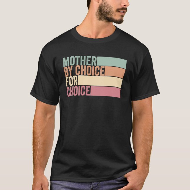 Camiseta Madre Por Elección Para Elección Femenina De Elecc (Anverso)