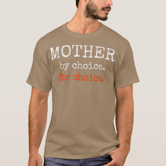 Camiseta Madre Por Elección Para Los Derechos Reproductivos