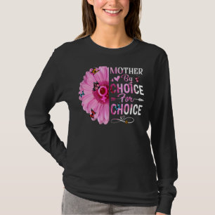 Camiseta Madre por elección por derecho femenino