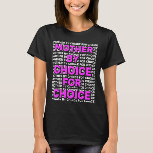 Camiseta Madre Por Elección Por Derechos De Aborto Por Ch