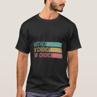 Camiseta Madre Por Elección Por Elección Pro Elección Ri Fe