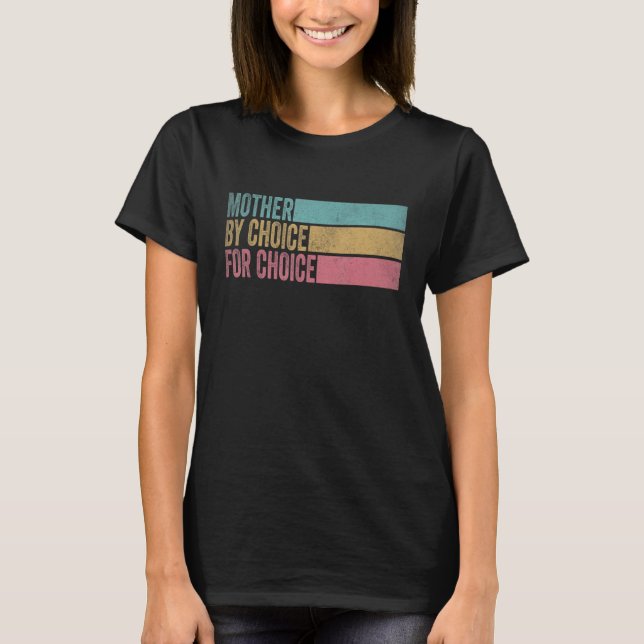 Camiseta Madre Por Elección Por Elección Pro Elección Ri Fe (Anverso)