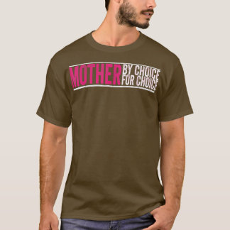 Camiseta Madre Por Elección Por Elección Pro Elección Ri Fe