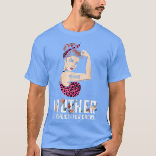 Camiseta Madre Por Elección Por Los Derechos De Las Mujeres