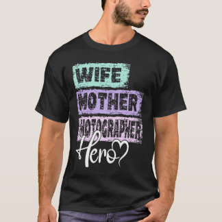 Camiseta Madre profesional heroína madre Fotógrafa 1