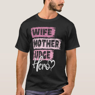 Camiseta Madre profesional heroína madre Juez 1
