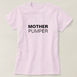Camiseta Madre Pumper amamantamiento divertido