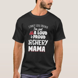 Camiseta Madre que practica el tiro con arco y diseña una m