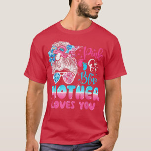 Camiseta Madre rosa o azul te ama el género revela desorden