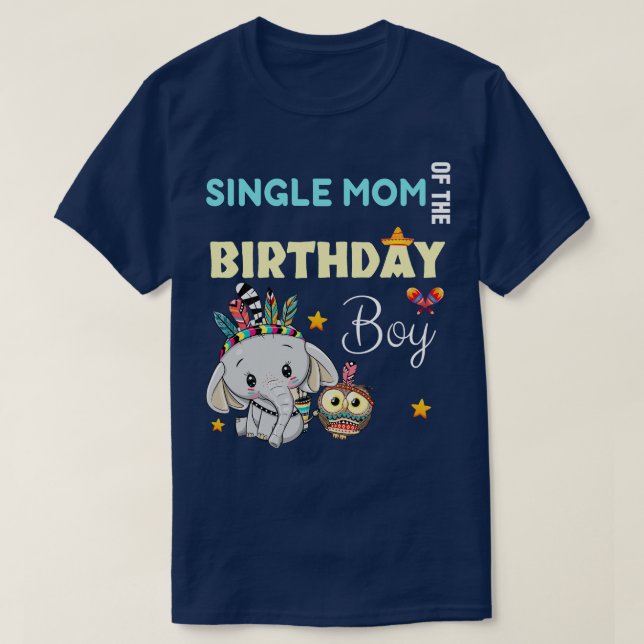 Camiseta Madre Soltera De Un Ave De Cumpleaños (Diseño del anverso)