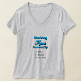 Camiseta Madre Trabajadora Impulsada Por:Café Términos Una