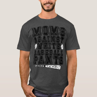 Camiseta Madres contra los pantalones de béisbol blancos 4