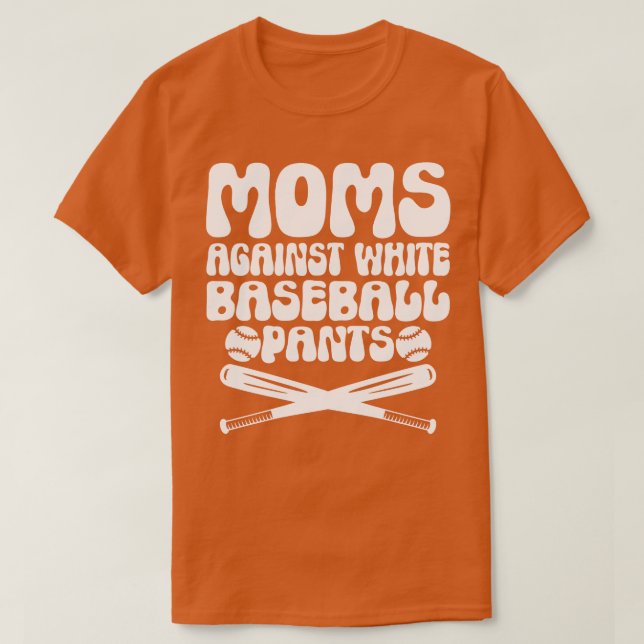 Camiseta Madres contra pantalones de béisbol blancos 1 (Diseño del anverso)