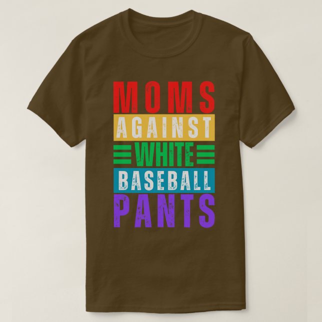 Camiseta Madres contra pantalones de béisbol blancos 15 (Diseño del anverso)