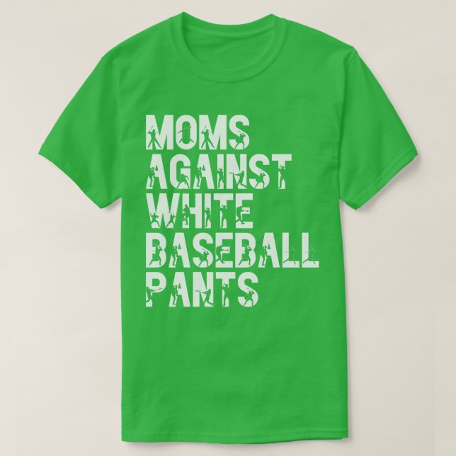 Camiseta Madres contra pantalones de béisbol blancos 21 (Diseño del anverso)