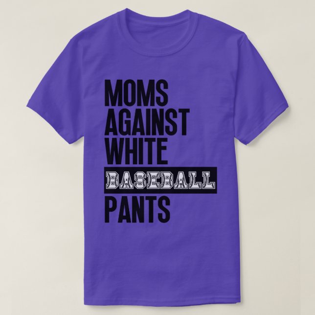 Camiseta Madres contra pantalones de béisbol blancos 33 (Diseño del anverso)