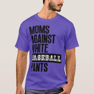 Camiseta Madres contra pantalones de béisbol blancos 33
