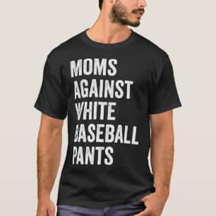 Camiseta Madres contra plantadores de béisbol blancos