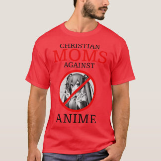 Camiseta Madres Cristianas Contra Anime divertido