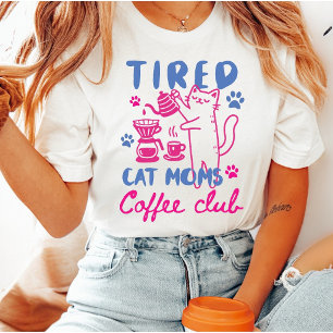 Camiseta Madres de Gatos Cansadas Club de Café Rosa Retro F