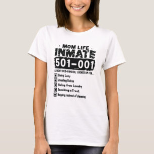 Camiseta Madres divertidas del día de la madre, recluso de 