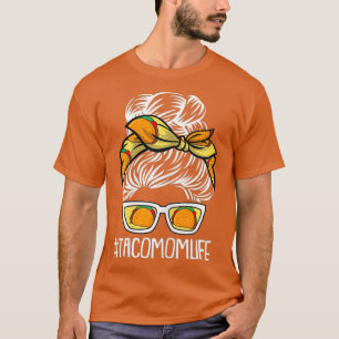 Camiseta Madres en el Día de la Madre Taco