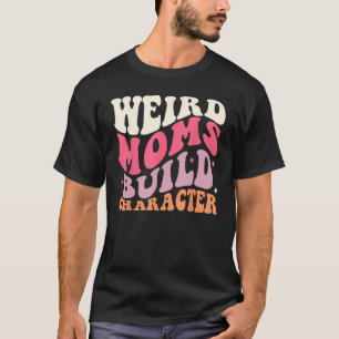 Camiseta Madres extrañas Groovy Carácter de construcción, s