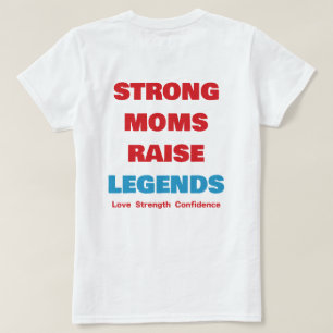 Camiseta Madres Fuertes. Futuros Legendarios.