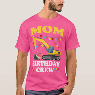 Camiseta Madres Mamá Cumpleaños Equipo de Construcción Cami