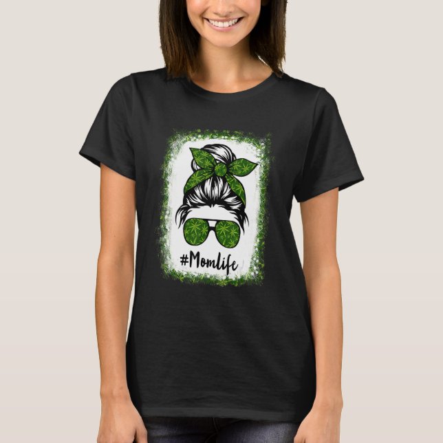 Camiseta Madres Mamá Vida Alegradas Weed Messy Bun Mothers  (Anverso)