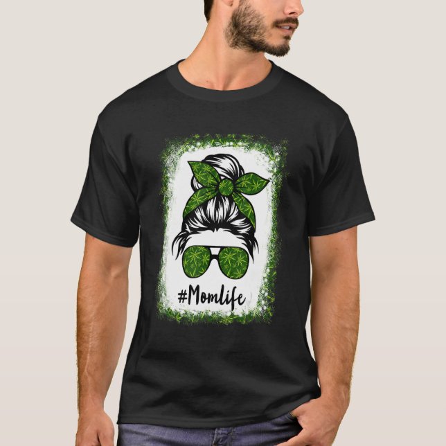Camiseta Madres Mamá Vida Alegradas Weed Messy Bun Mothers  (Anverso)