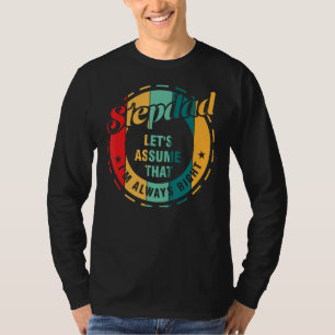 Camiseta Madres padrastro asumamos que siempre soy bonifica