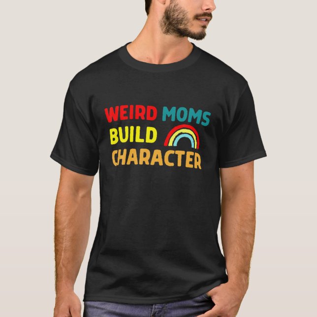 Camiseta Madres raras construyen carácter Día del Arcoiris (Anverso)