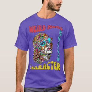 Camiseta Madres raras y groovys construyen un carácter madr