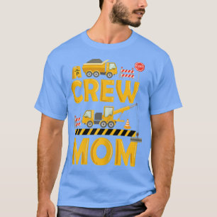 Camiseta Madres tripulantes Mamá Cumpleaños Construcción de