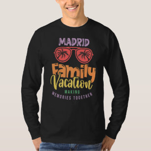 Camiseta Madrid España Familia Vacaciones Equipamiento