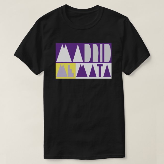 CAMISETA MADRID ME MATA (Diseño del anverso)