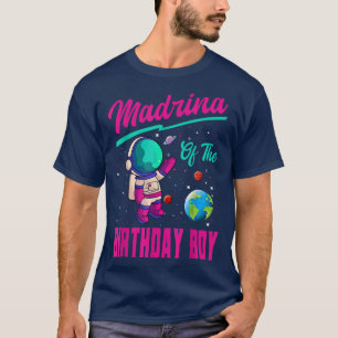 Camiseta Madrina Del Planeta Fiesta Espacial Nacimiento Ast