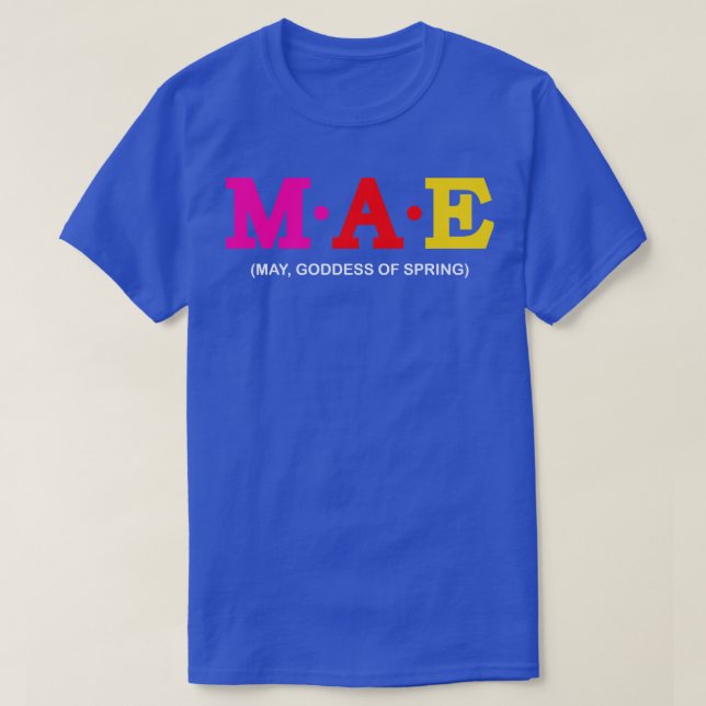Camiseta Mae May Diosa de la Primavera 1 (Diseño del anverso)